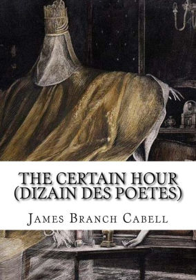 The Certain Hour (Dizain des Poëtes)
